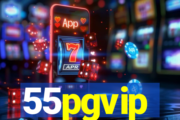 55pgvip