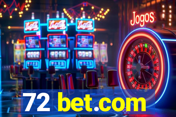 72 bet.com