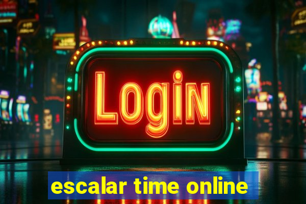 escalar time online