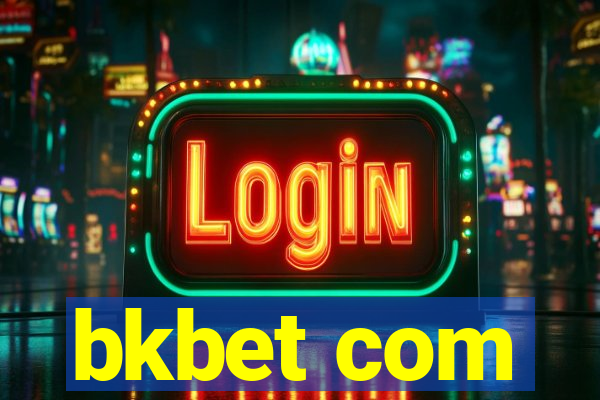 bkbet com