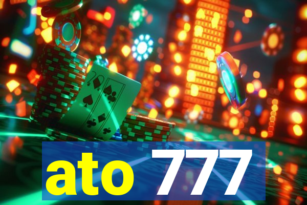 ato 777