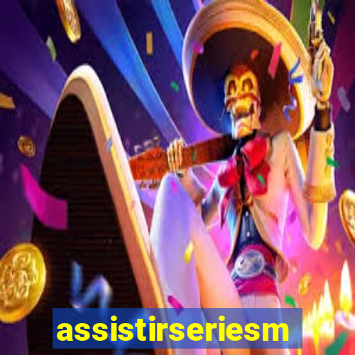 assistirseriesmp4