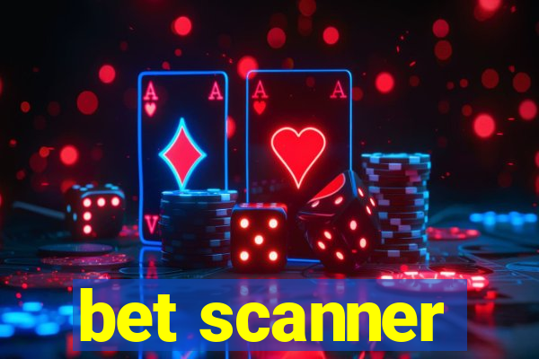 bet scanner