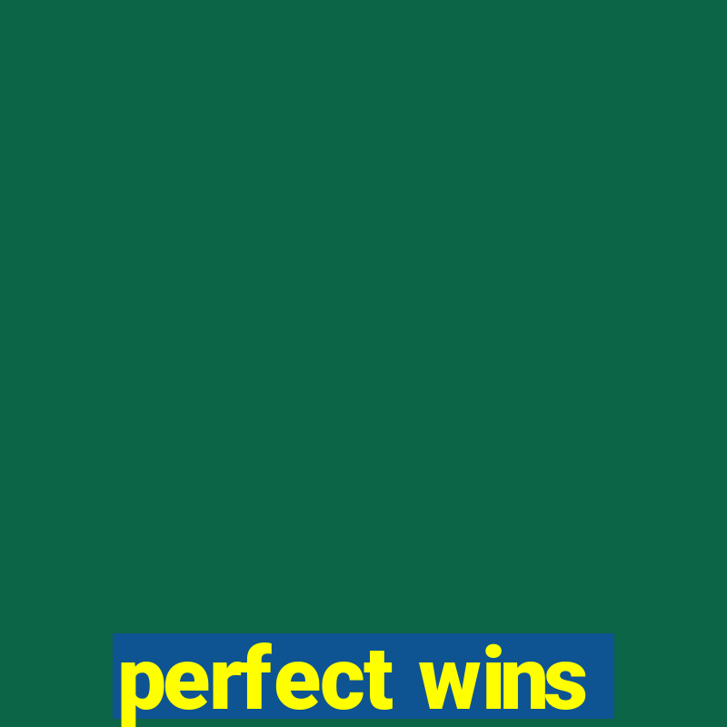 perfect wins