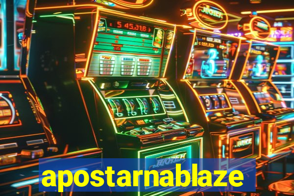 apostarnablaze