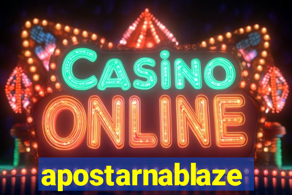 apostarnablaze