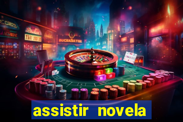 assistir novela alma gemea todos os capitulos