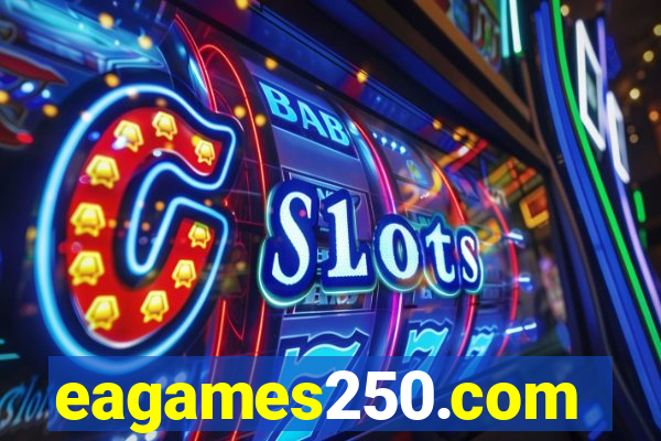 eagames250.com