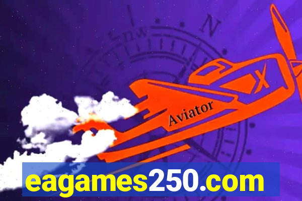 eagames250.com