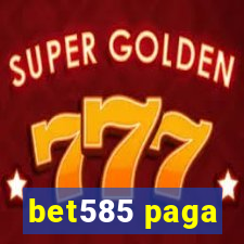 bet585 paga