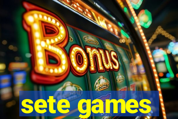 sete games