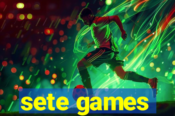 sete games