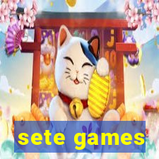 sete games