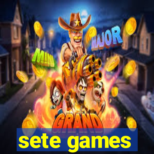 sete games