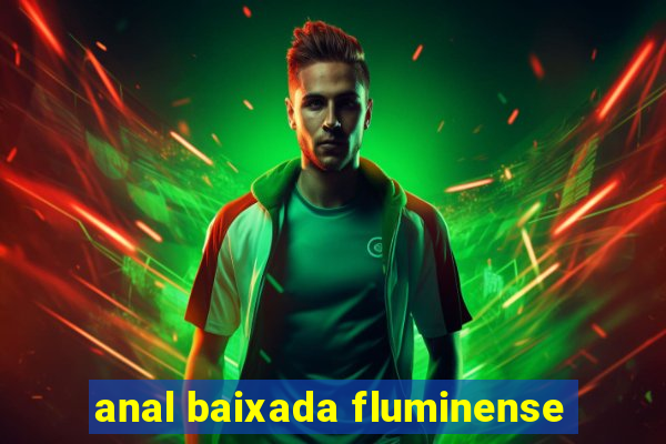 anal baixada fluminense