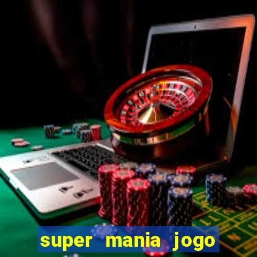 super mania jogo do bicho