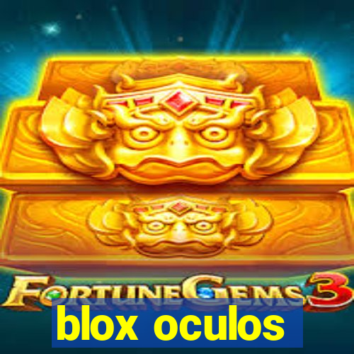 blox oculos