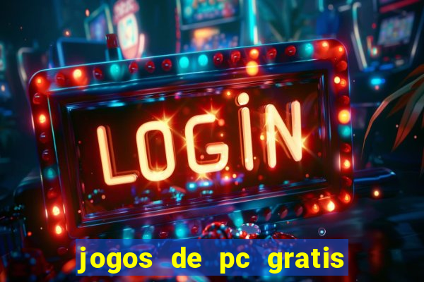 jogos de pc gratis para download