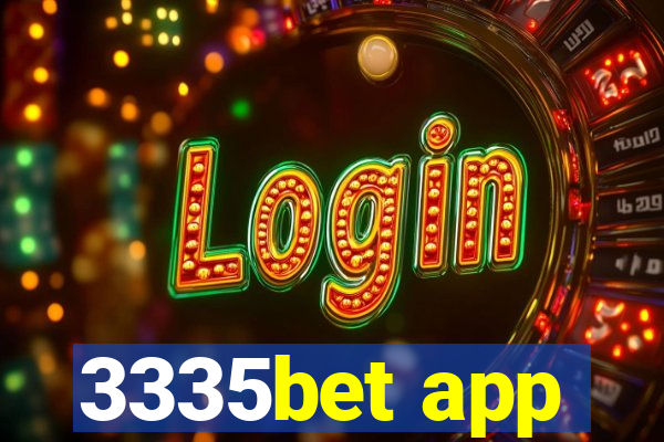 3335bet app