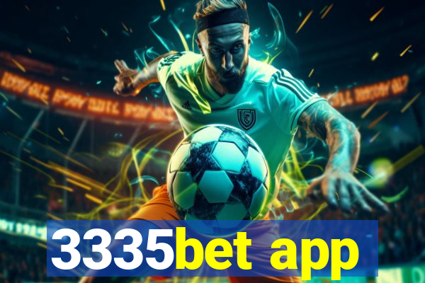 3335bet app