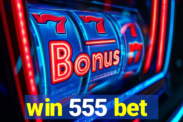 win 555 bet