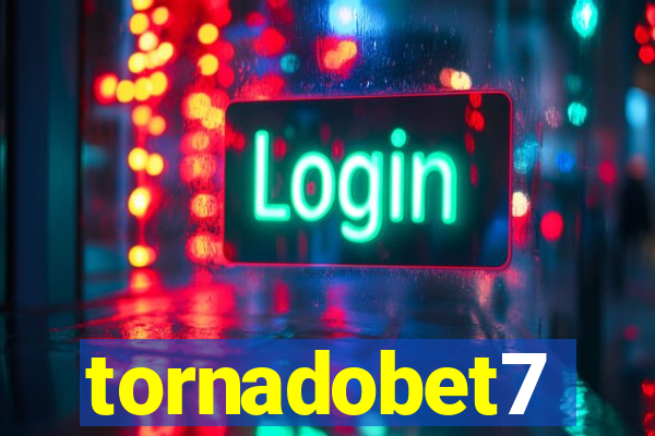 tornadobet7