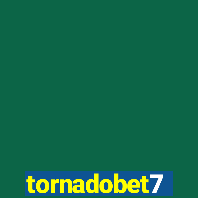 tornadobet7