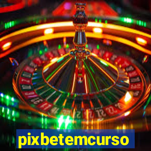 pixbetemcurso