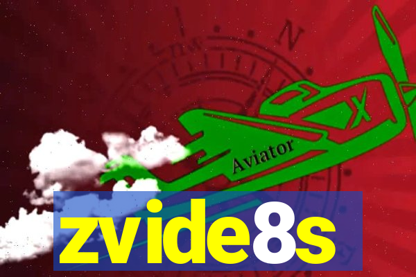 zvide8s