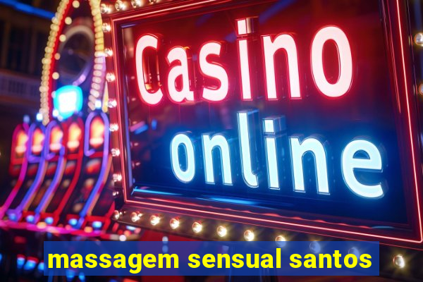 massagem sensual santos