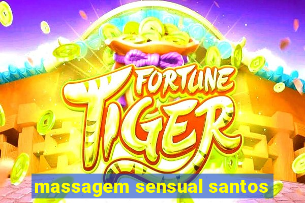 massagem sensual santos