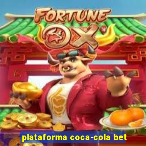 plataforma coca-cola bet