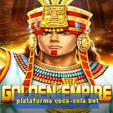 plataforma coca-cola bet