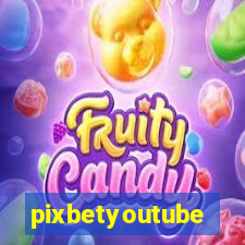 pixbetyoutube