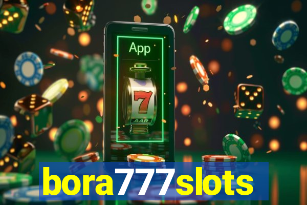 bora777slots