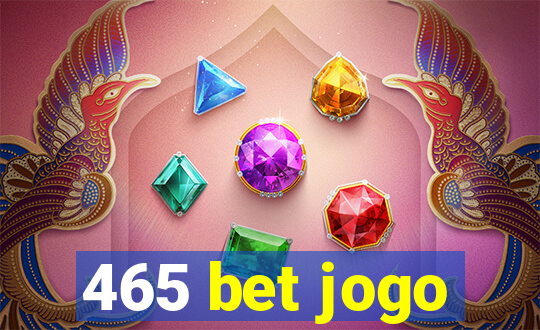 465 bet jogo