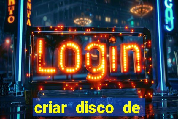 criar disco de boot windows