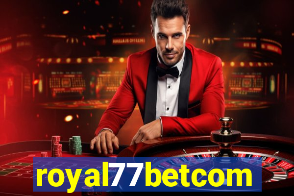 royal77betcom