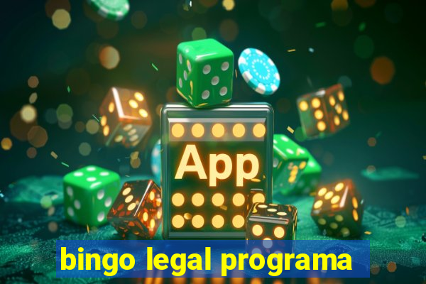 bingo legal programa