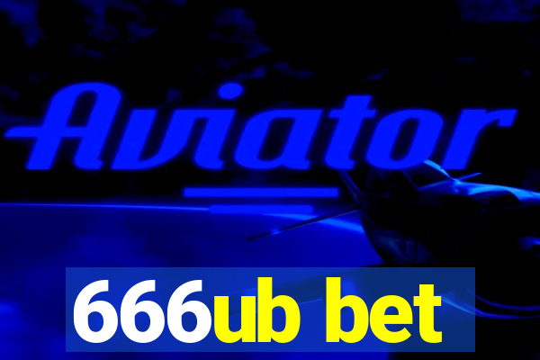 666ub bet