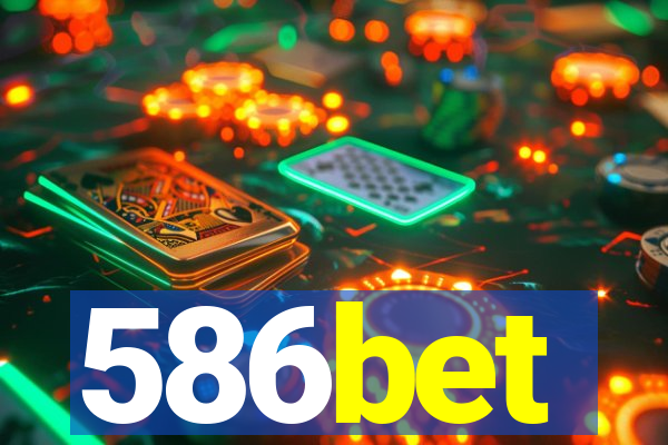 586bet