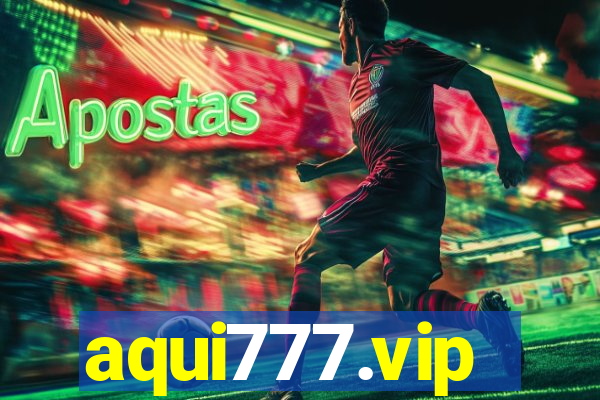 aqui777.vip