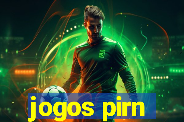 jogos pirn