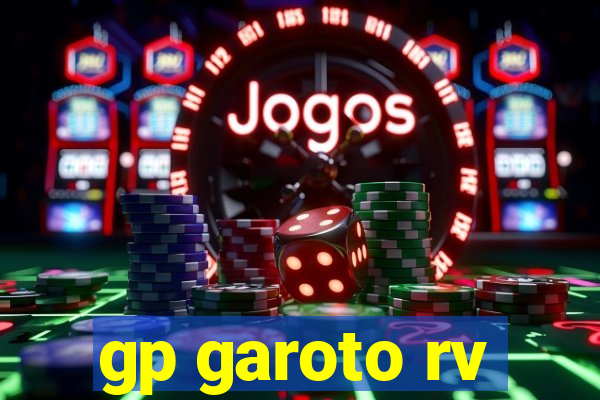 gp garoto rv