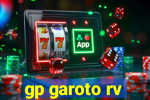 gp garoto rv