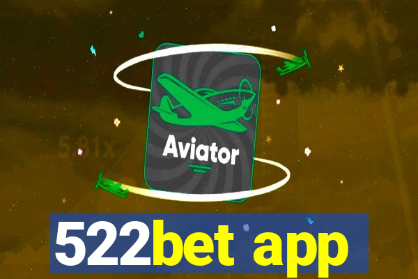 522bet app