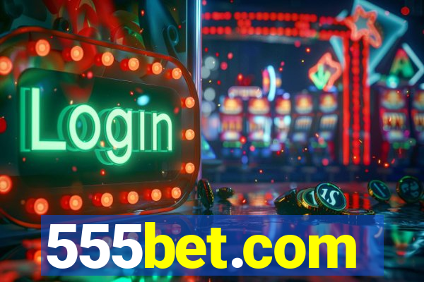 555bet.com