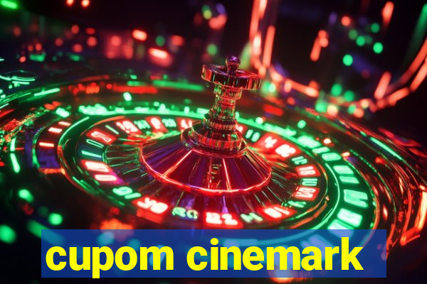 cupom cinemark