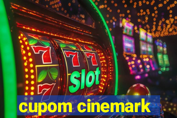 cupom cinemark