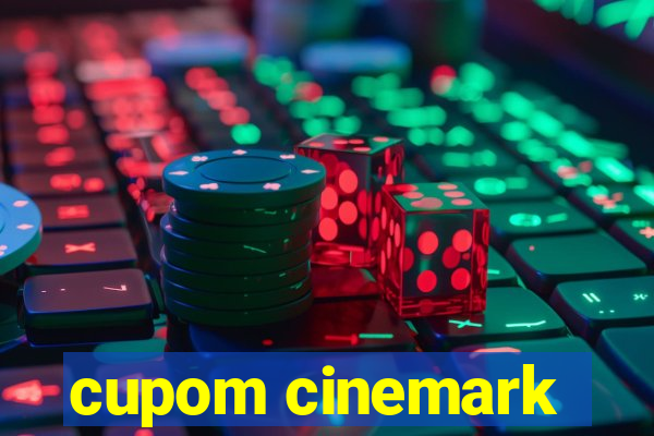 cupom cinemark